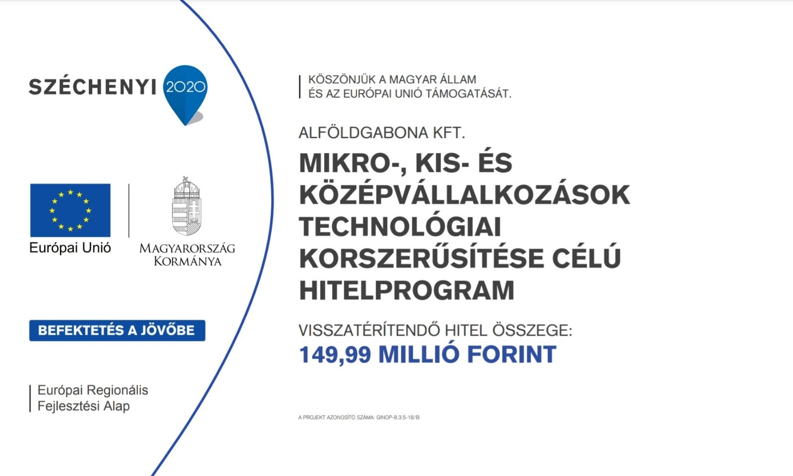 Európai Uniós támogatásból megvalósuló fejlesztések